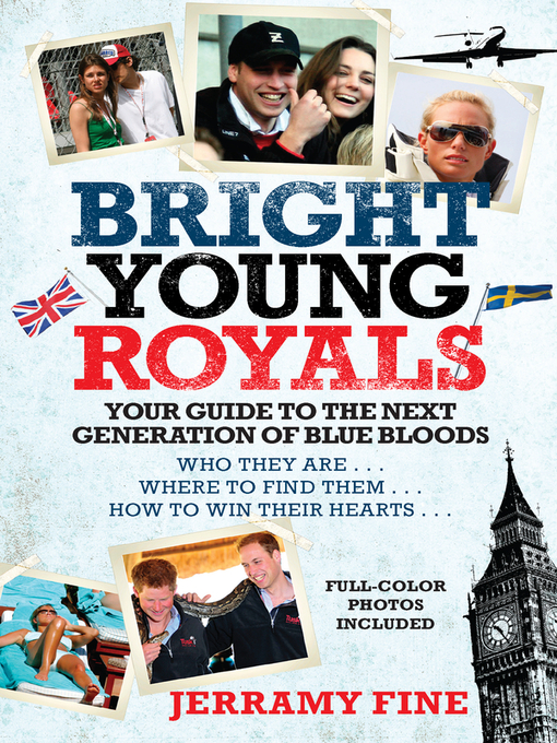 Title details for Bright Young Royals by Jerramy Fine - Available
